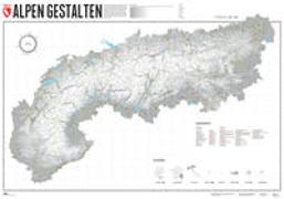 Alpen Gestalten - 100 x 70 cm. 1:1'000'000